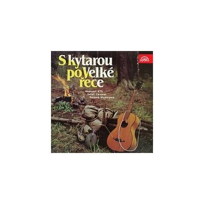 Různí interpreti – S kytarou po velké řece MP3 – Zbozi.Blesk.cz