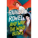 Any Way the Wind Blows Spanish Edition Rowell RainbowPaperback – Hledejceny.cz