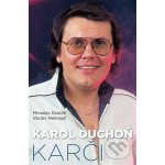 Karol Duchoň – Karči - Miroslav Graclík, Václav Nekvapil – Hledejceny.cz