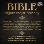 Miroslav Táborský, Simona Postlerová, Jiří Dvořák, Hana Maciuchová, Jan Kanyza - Bible - Nejkrásnější příběhy – Hledejceny.cz