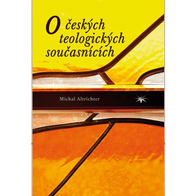 O českých teologických současnících - Michal Altrichter