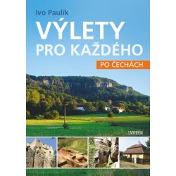 Výlety pro každého - Paulík Ivo