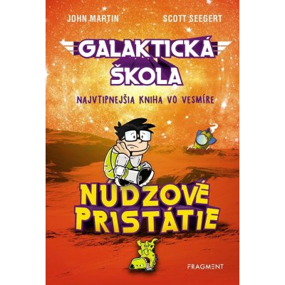 Galaktická škola 2: Núdzové pristátie - Scott Seegert