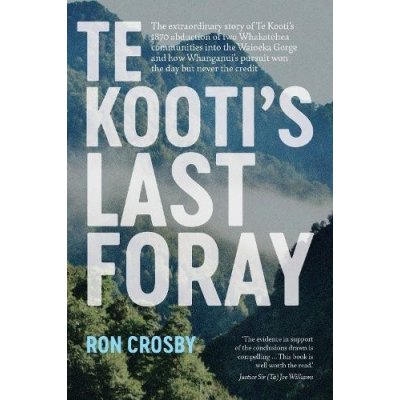 Te Kootis Last Foray