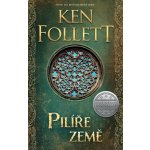 Pilíře země - Follett Ken – Hledejceny.cz