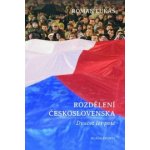 Rozdělení Československa. Dvacet let poté - Roman Lukáš – Hledejceny.cz