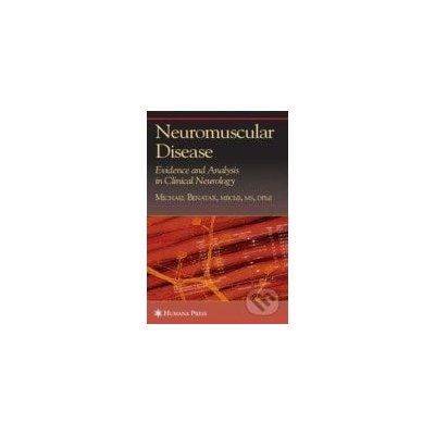 Neuromuscular Disease - Michael Benatar – Hledejceny.cz