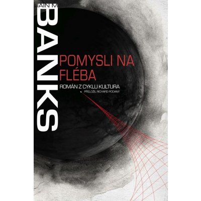 Pomysli na Fléba - Iain M. Banks – Zboží Mobilmania