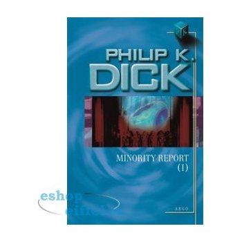 Minority Report I. - Philip K. Dick