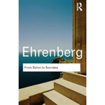 From Solon to Socrates Ehrenberg Victor