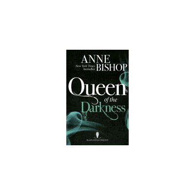 Queen of the Darkness - The Black Jewels Trilogy Book 3 (Bishop Anne)(Paperback / softback)
