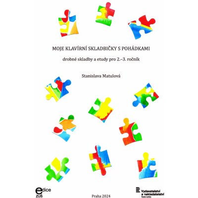 Stanislava Matulová: Moje klavírní skladbičky s pohádkami – Hledejceny.cz