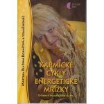 Karmické cykly, energetické mřížky - Martina Blažena Boháčová – Hledejceny.cz