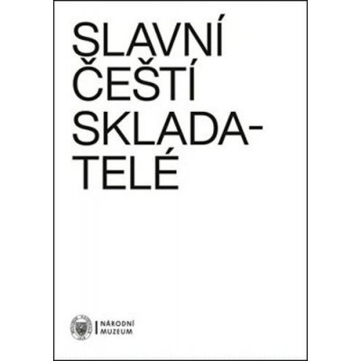 Slavní čeští skladatelé - Veronika Vejvodová – Hledejceny.cz