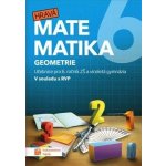 Hravá matematika 6 - Učebnice 2. díl (geometrie) – Hledejceny.cz