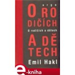 O rodičích a dětech - Emil Hakl – Hledejceny.cz