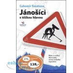 Jánošíci s těžkou hlavou - Smatana Lubomír – Hledejceny.cz