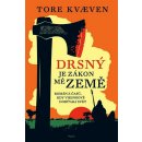 Drsný je zákon mé země Tore Kvaeven