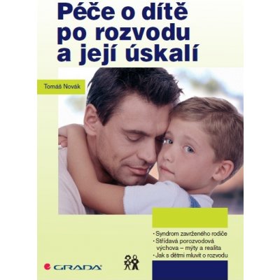 Péče o dítě po rozvodu a její úskalí – Zbozi.Blesk.cz