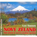 Nový Zéland -- Zimní putování po ostrovech přírodních superlativů - Leoš Šimánek – Hledejceny.cz