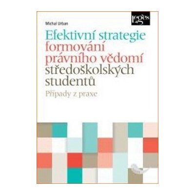Efektivní strategie formování právního vědomí středoškolských studentů – Zbozi.Blesk.cz