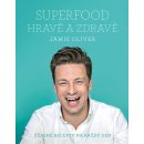 Oliver Jamie - Jamie Oliver - Superfood hravě a zdravě