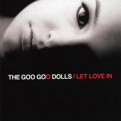 Goo Goo Dolls - Let Love In CD – Hledejceny.cz