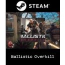 Ballistic Overkill