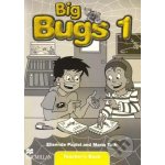 Big Bugs 1 - Teacher's Book - Elisenda Papiol, Maria Toth – Hledejceny.cz