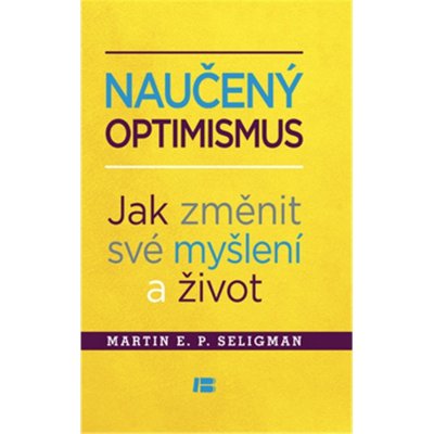 Naučený optimismus - Martin E. P. Seligman – Zboží Mobilmania
