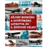 Dějiny ruského letectva do 2. světové války – Hledejceny.cz