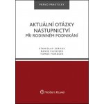 Aktuální otázky nástupnictví při rodinném podnikání - Stanislav Servus – Hledejceny.cz