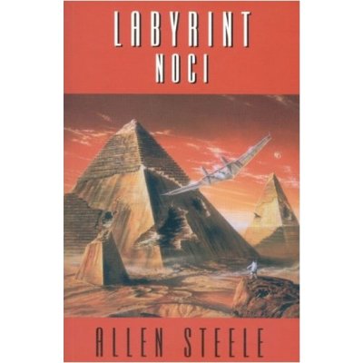 Labyrint noci - Allan M. Steele – Hledejceny.cz