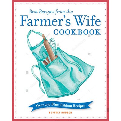 Best Recipes from the Farmers Wife Cookbook – Hledejceny.cz