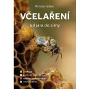 Včelaření od jara do zimy - Urban Miroslav