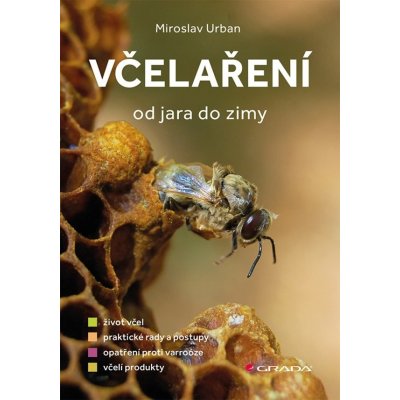 Včelaření od jara do zimy - Urban Miroslav