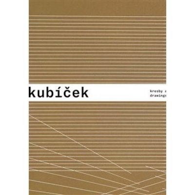 Jan Kubíček - Kresby a koláže / Drawings and Collages - Jiří Machalický