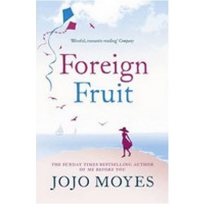 Foreign Fruit – Moyes Jojo