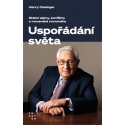 Uspořádání světa - Henry Kissinger