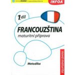 Francouzština-maturitní příprava 1 MP – Hledejceny.cz