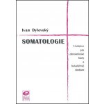 Somatologie - Ivan Dylevský – Zbozi.Blesk.cz