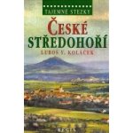 Tajemné stezky České středohoří – Hledejceny.cz