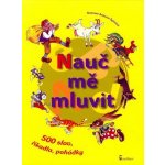 Nauč mě mluvit – Hledejceny.cz