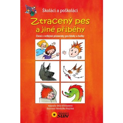 Ztracený pes a jiné příběhy - Čtení s velkými písmenky pro kluky a holky – Zbozi.Blesk.cz