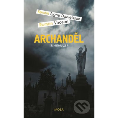 Archanděl - Roman Voosen, Kerstin S. Danielsson – Hledejceny.cz