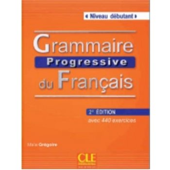 Grammaire Progressive du Francais NE Debut Livre