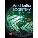 Gros Ivan, Barančík Ivan, Čujan Zdeněk - Velká kniha logistiky