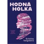 Hodná holka - Kristýna Sněgoňová – Zboží Dáma