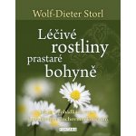 Léčivé rostliny prastaré bohyně - Jak se v pohádkách vrátit k pradávným duchovním kořenům - Wolf-Dieter Storl – Sleviste.cz