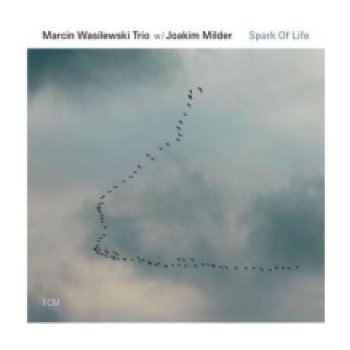 Marcin Wasilewski Trio, Spark of Life, 1 Audio CD